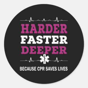 Sticker Rond Plus Profond Plus Rapide Parce Que Cpr Sauve Des V