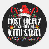 Plus susceptible d'aller chasser avec Santa Hunt X