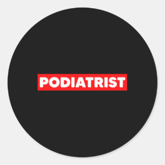 Sticker Rond Podiatriste Foot Docteur Podiatrie