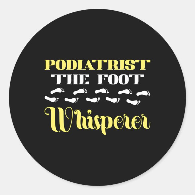 Sticker Rond Podiatriste Pied Whisperer Podiatrie Pied Docteur (Devant)