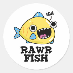 Sticker Rond Poisson Rawr Funny Animal Pun