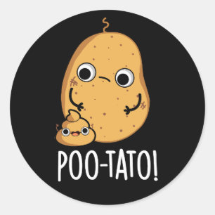 Sticker Rond Pomme de terre Veggie Caca Drôle Pun Fond Sombre