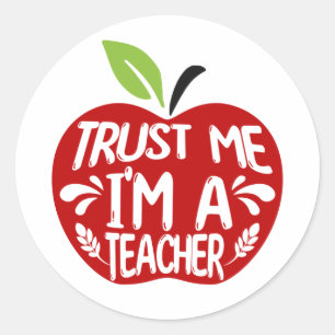 Sticker Rond Pomme rouge CONFIANCE MOI JE SUIS UN ENSEIGNANT Ci