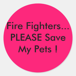 Sticker Rond Pompiers… VEUILLEZ sauver mes animaux familiers