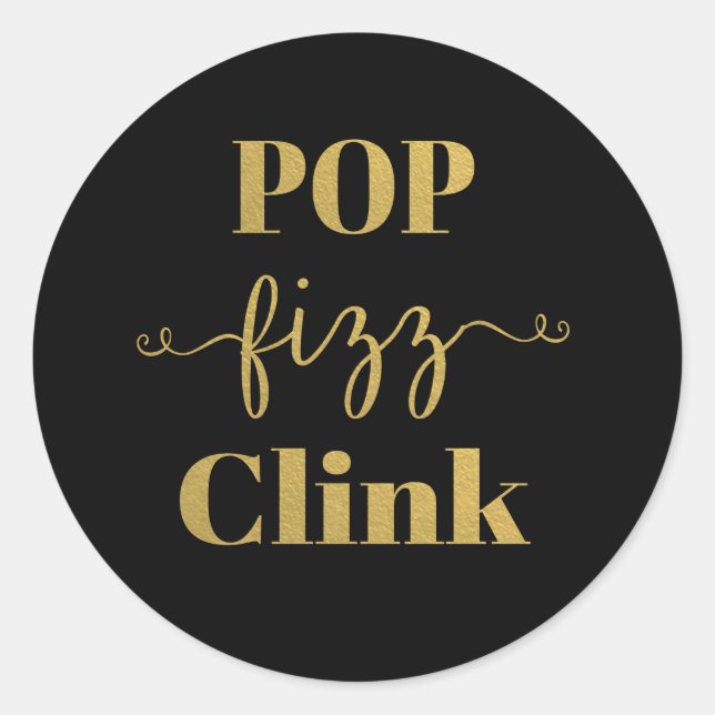 Sticker rond POP FIZZ CLINK Black & Gold (Devant)