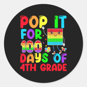 Sticker Rond Pop It For 100 Days Of School 4th Grade 100th Day