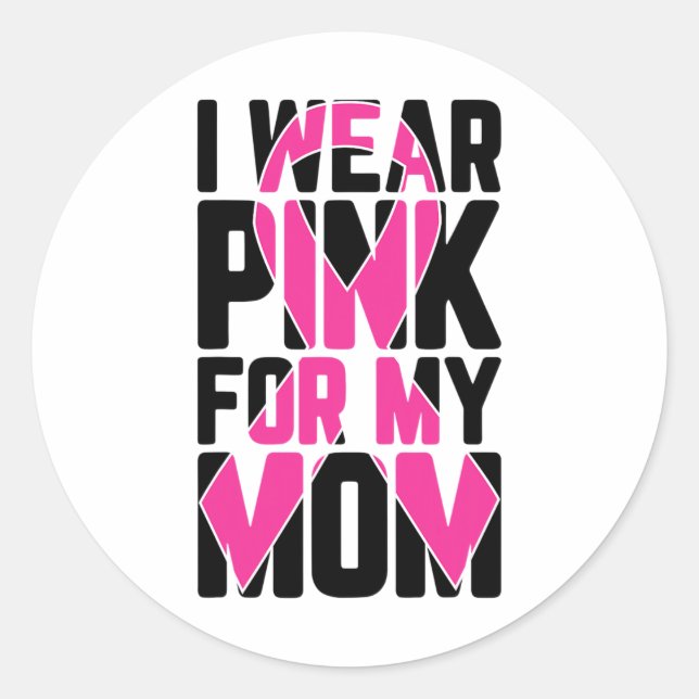 Sticker Rond Portez Le Rose Pour Ma Mère Soutien De Sensibilisa (Devant)