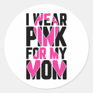 Sticker Rond Portez Le Rose Pour Ma Mère Soutien De Sensibilisa