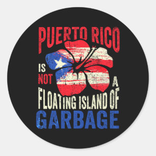 Sticker Rond Porto Rico N'Est Pas Une Île Flottante D'Ordures 1