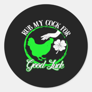 Sticker Rond Poule Frotte Moi Pour Bonne Chance St Patrick 