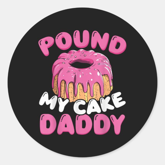 Sticker Rond Pound My Cake Papa (Devant)