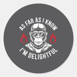 Sticker Rond Pour autant que je sache, je suis Citation de sing