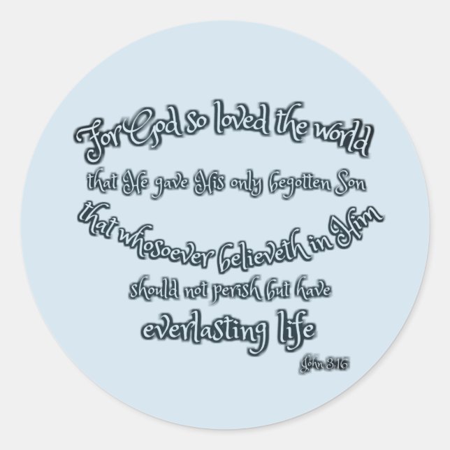 Sticker Rond Pour Dieu si aimé le monde Jean 3.16 (Devant)