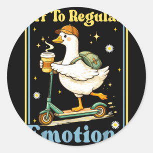 Sticker Rond Pour réguler les émotions drôle d'oie santé mental