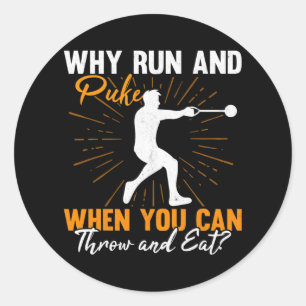Sticker Rond Pourquoi Exécuter Et Puke Hammer Thrower Track Et 