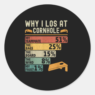 Sticker Rond Pourquoi je perds chez Cornhole Funny Joueur de Co
