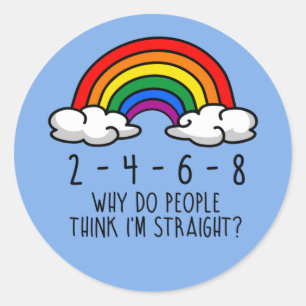 Sticker Rond Pourquoi les gens pensent que je suis hétéro T-Shi
