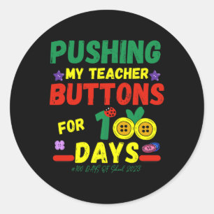 Sticker Rond Pousser mes enseignants boutons 100 Jours Fun Scho