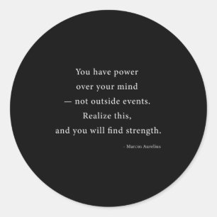 Sticker Rond Power Over Your Mind Marcus Aurelius Stoic Philoso