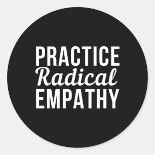 Sticker Rond Pratiquer l'empathie radicale l'égalité féministe
