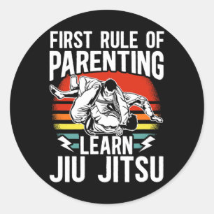 Sticker Rond Première Règle De Parentalité Apprendre Jiu Jitsu 