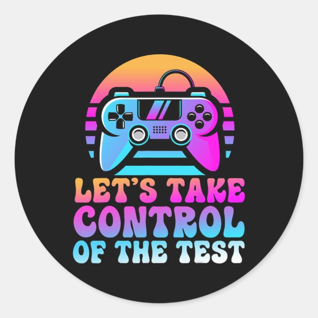 Sticker Rond Prenez Le Contrôle Du Test - Amateurs De Jeu Jour  (Devant)