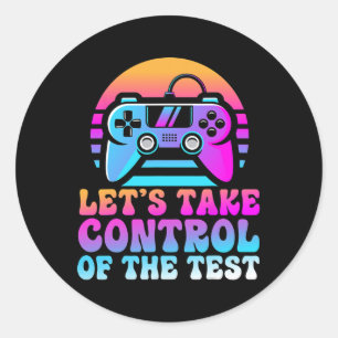 Sticker Rond Prenez Le Contrôle Du Test - Amateurs De Jeu Jour 