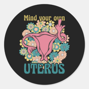 Sticker Rond Prenez soin de votre propre Uterus Feminist Pro Ch