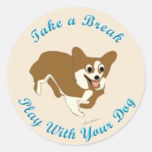 Sticker Rond Prenez Une Pause (Pembroke Welsh Corgi)