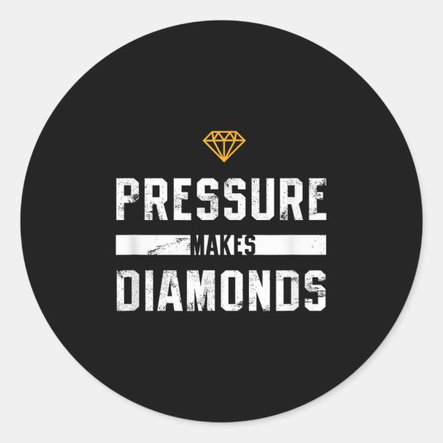Sticker Rond Pressure Makes Diamonds Insrational And Motivation (Devant)