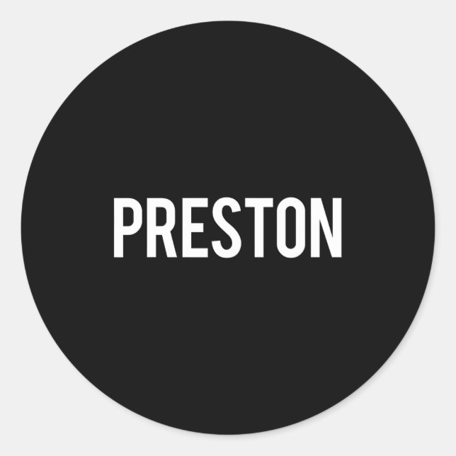 Sticker Rond Preston - Cool New Funny Name Fan Gift Tee  (Devant)