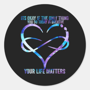Sticker Rond Prévention du suicide Votre vie compte Su