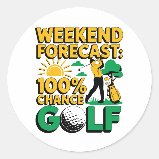 Sticker Rond Prévision de fin de semaine 100% Chance de golf (Devant)
