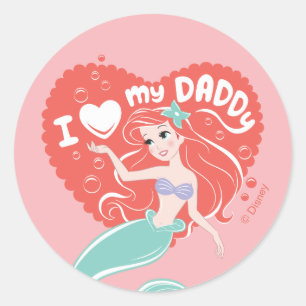 Sticker Rond Princesse Ariel  J'aime mon papa