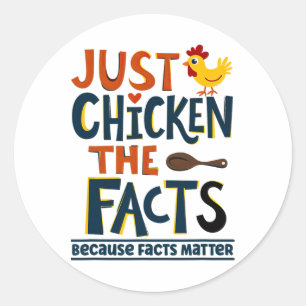 Sticker Rond Problème de faits Poulet drôle Activiste démocrate