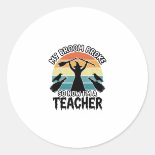 Sticker Rond Prof de sorcellerie drôle Balai cassé Design Hallo