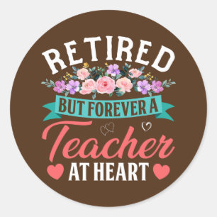 Sticker Rond Professeur À La Retraite Mais Pour Toujours Au Coe