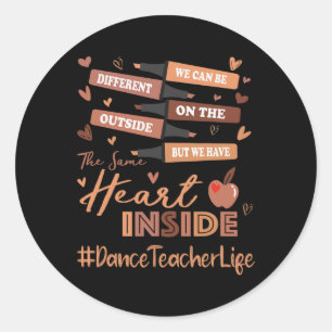 Sticker Rond Professeur de danse Nous pouvons être différents M