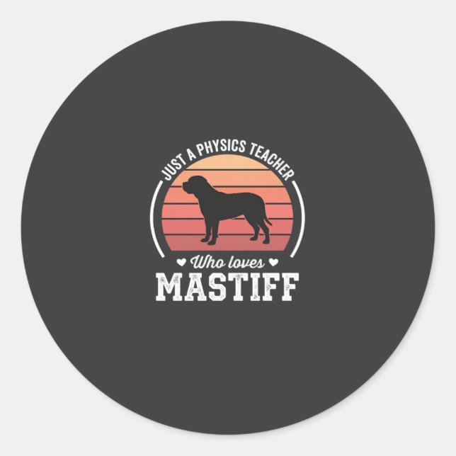 Sticker Rond Professeur de physique Mastiff amateur de chiens (Devant)