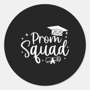Sticker Rond Prom Squad 2025 Funny Graduate Prom Cl De 2025