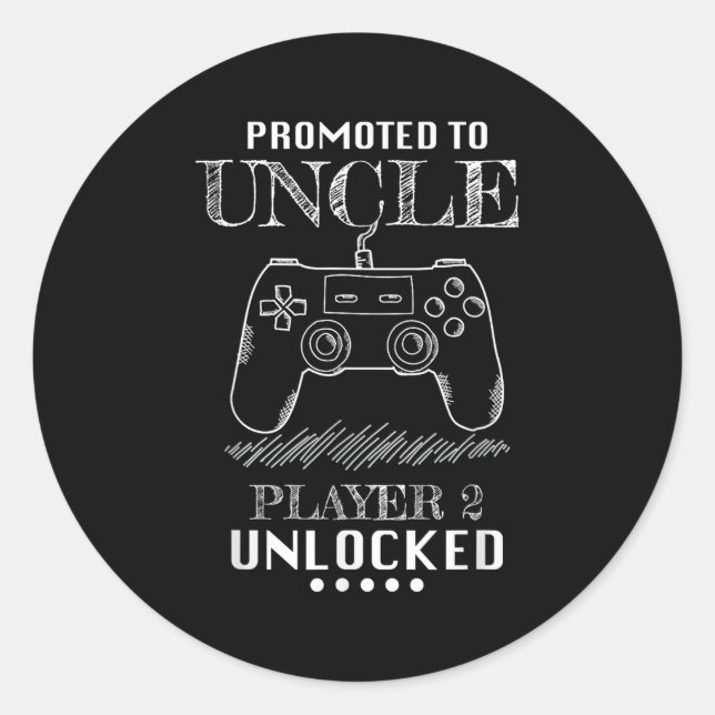 Sticker Rond Promoted To Uncle Player 2 Unlock Shirt New Uncle  (Devant)