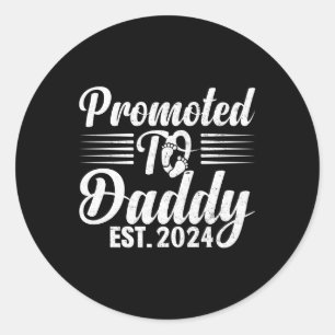 Sticker Rond Promu à Papa 2024 Drôle pour Nouveau Papa 2024