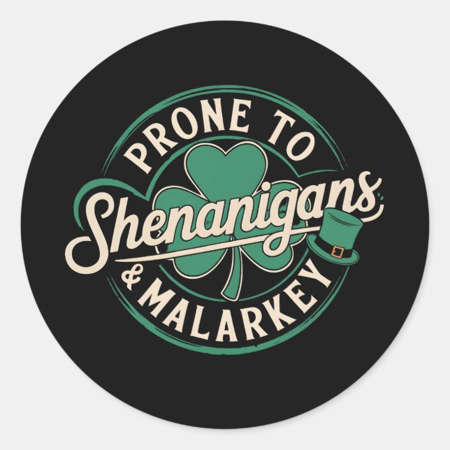Sticker Rond Prone To Shenanigans & Malarkey St Patrick's Day (Devant)