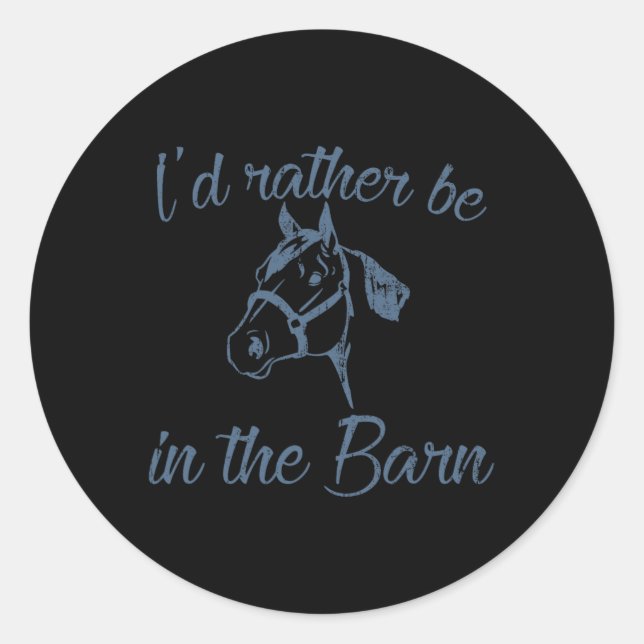 Sticker Rond Propriétaire De Cheval Je Préférerais Être Dans La (Devant)