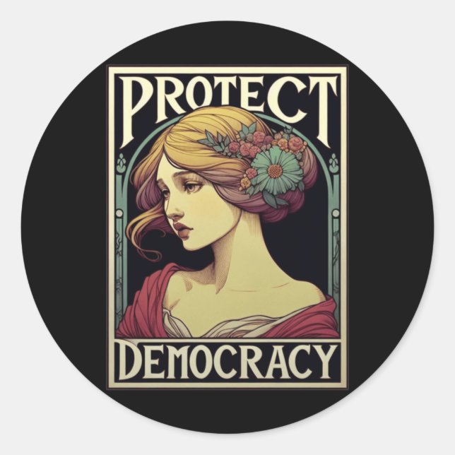 Sticker Rond Protéger La Démocratie Militante Féministe Art For (Devant)