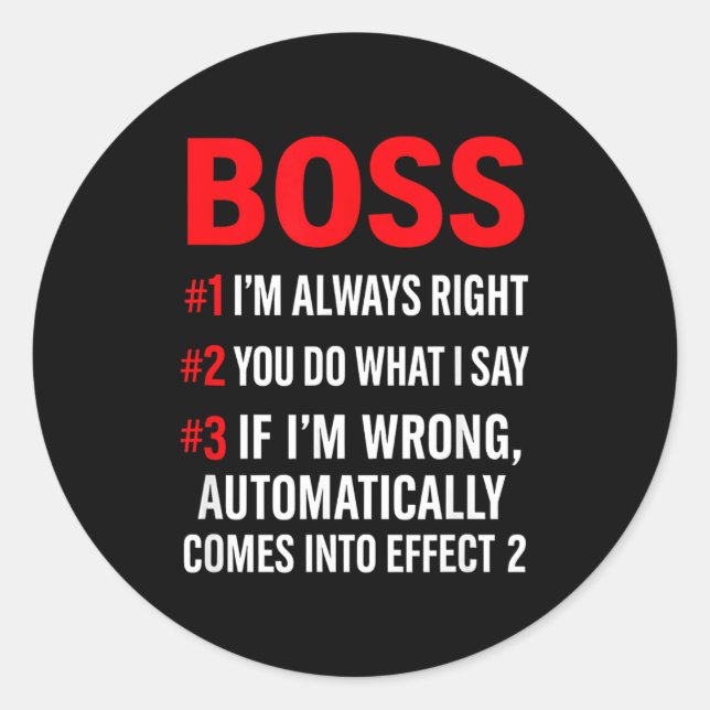 Sticker Rond Proud Boss Always Right Office Quote For Managers  (Devant)