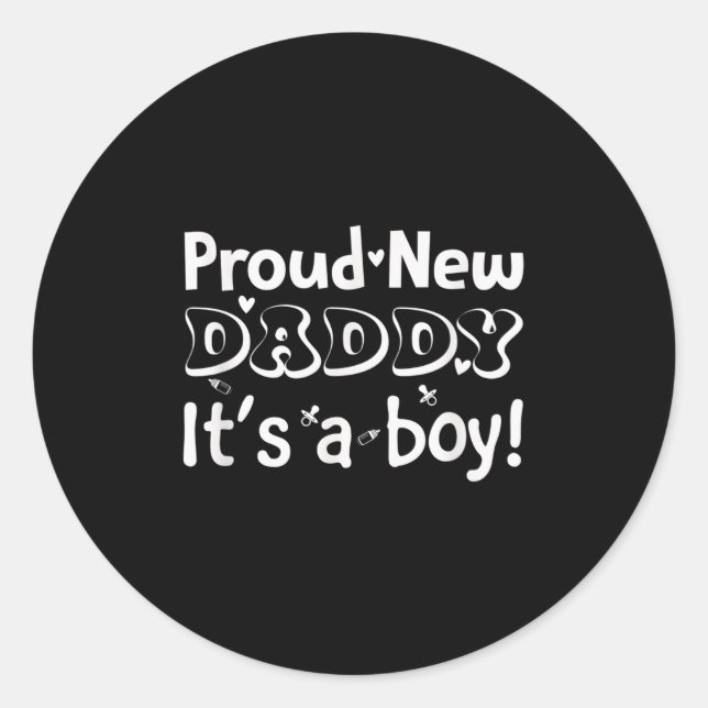 Sticker Rond Proud New Dad. It's A Boy Soon To Be Dad Father's  (Devant)