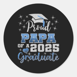 Sticker Rond Proud Papa De Cl De 2025 Graduate Graduatio Senior