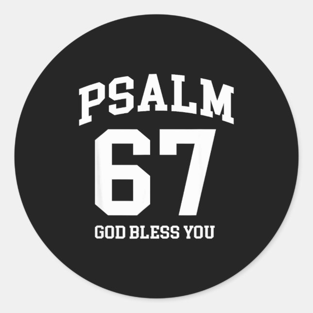 Sticker Rond Psalm 67 Christian 6 7 Six Seven Jesus Funny Meme  (Devant)