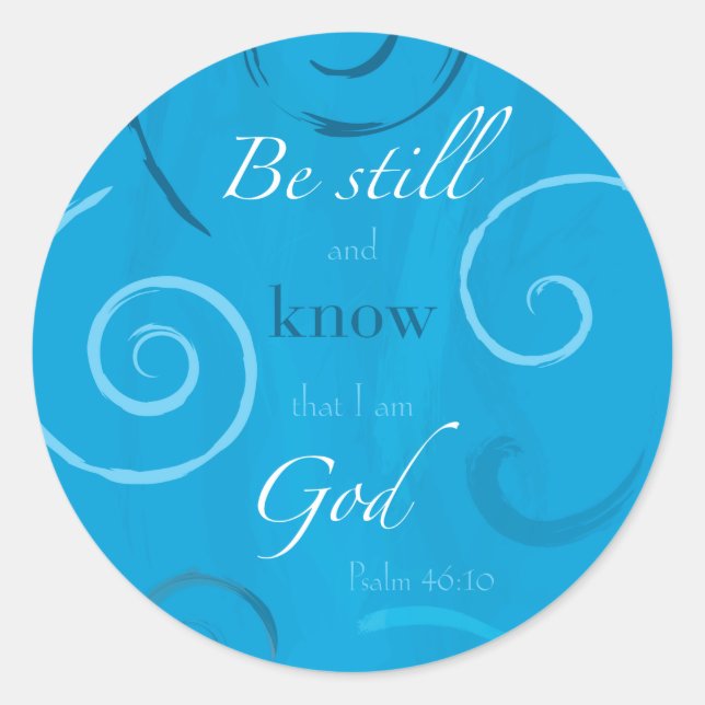 Sticker Rond Psaume 46:10 - Soyez calme et sachez que je suis D (Devant)